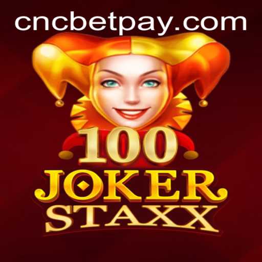 Exploring the World of 100JokerStaxx on CNCBet