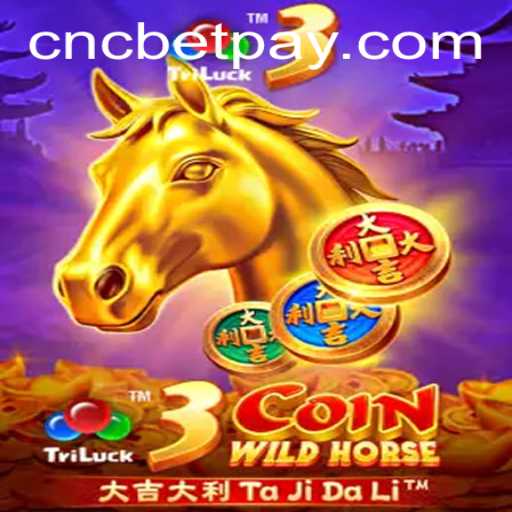 Discover the Exciting World of 3CoinWildHorse with CnCBet