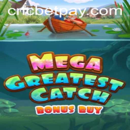 MegaGreatestCatchBonusBuy: A Comprehensive Look into the Game and Its Rules
